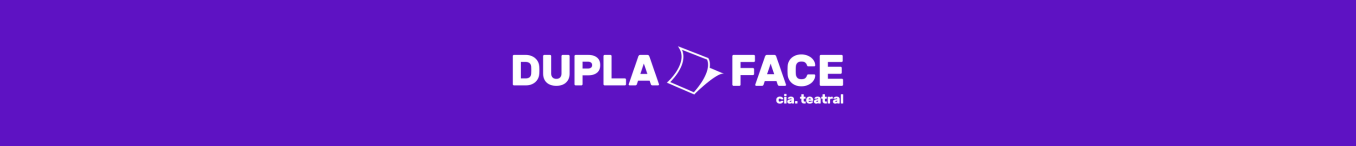 Banner da DuplaFace Cia Teatral